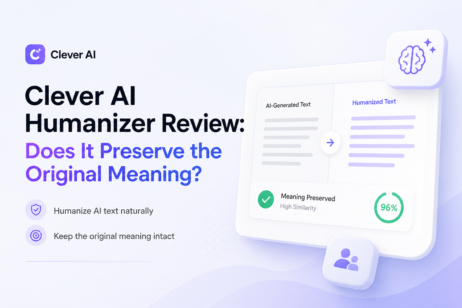 Clever AI Humanizer Review: Does It Preserve the Original Meaning?